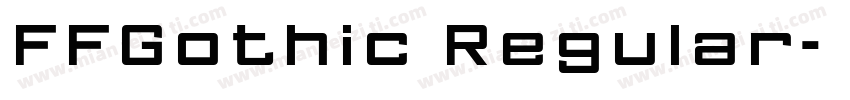 FFGothic Regular字体转换